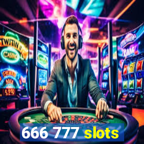 666 777 slots